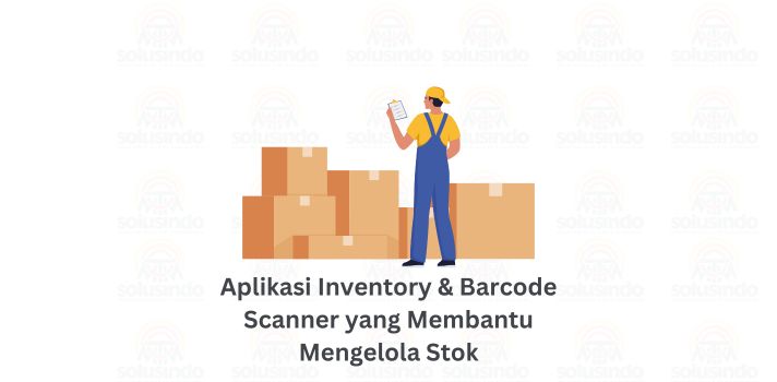 Aplikasi Inventory & Barcode Scanner Yang Membantu Mengelola Stok - MTM ...